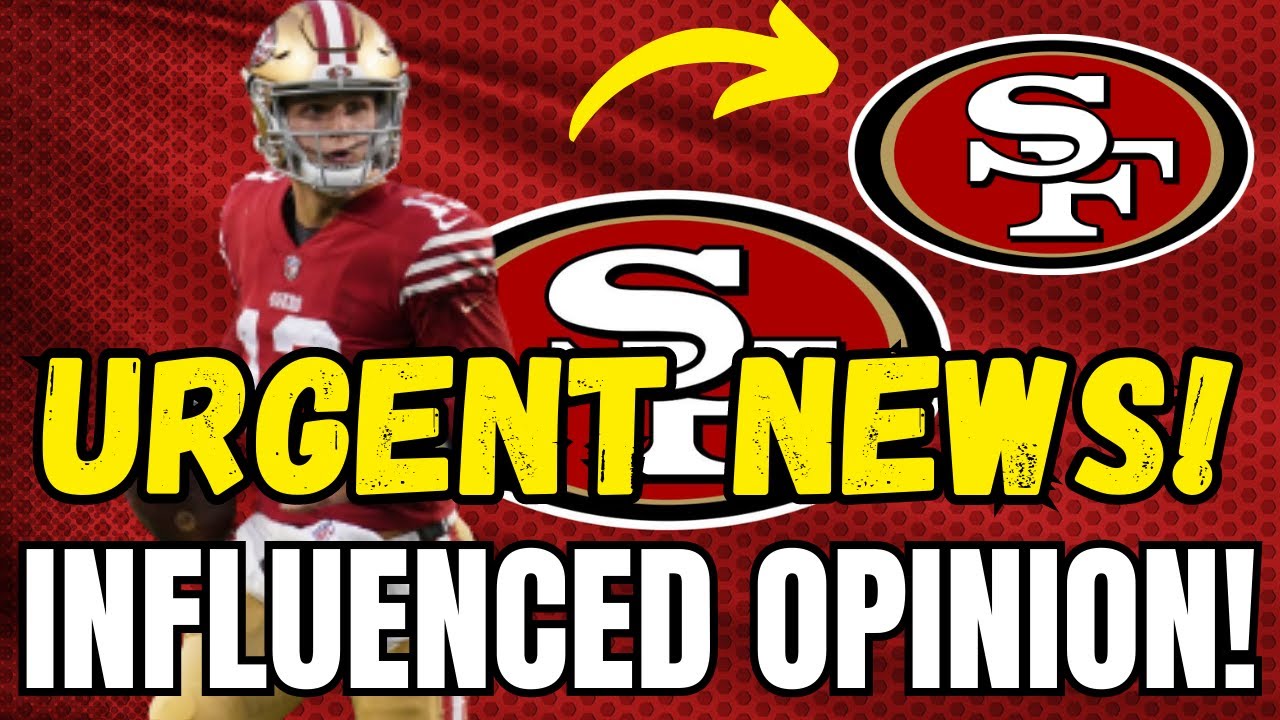 Influenced Opinion! Breaking News! San Francisco 49ers!