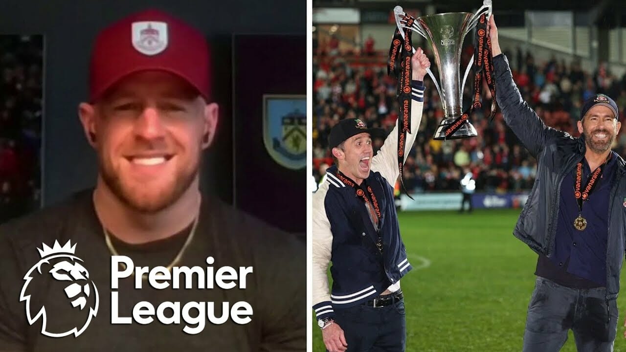 J.j. Watt Reveals Ryan Reynolds’ Tips On Burnley Investment | Premier League | Nbc Sports