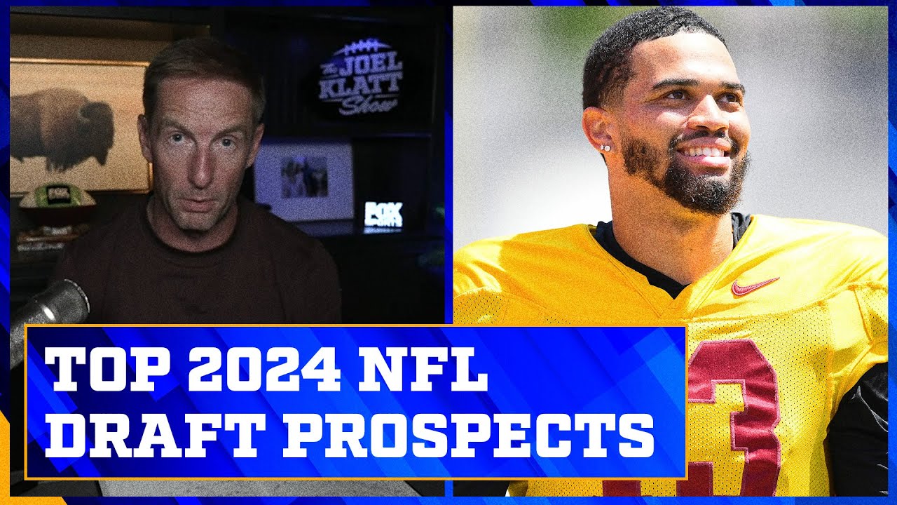 Joel Klatt’s Way Too Early Top 10 2024 Nfl Draft Prospects | Joel Klatt Show