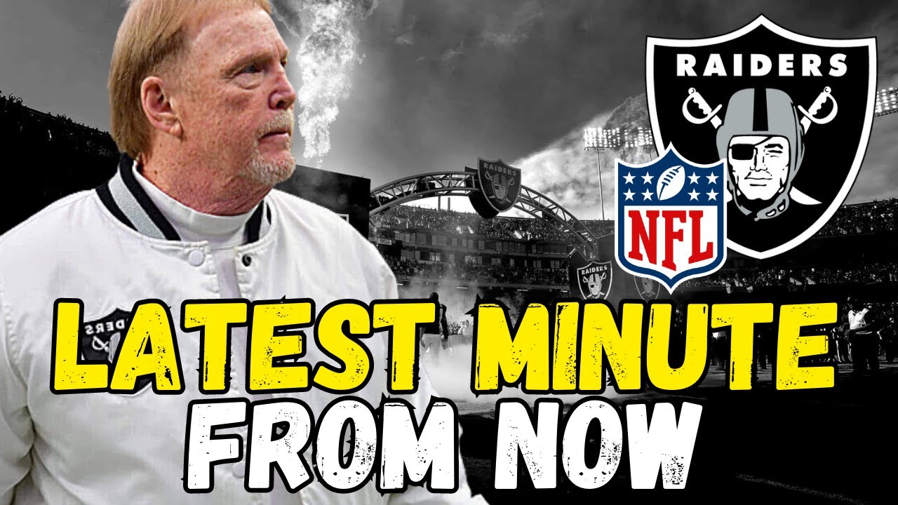 Latest Minute! From Now! Las Vegas Raiders News