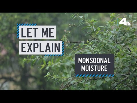 Let Me Explain: Monsoonal Moisture | Nbcla