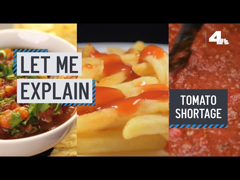 Let Me Explain: Tomato Shortage | Nbcla