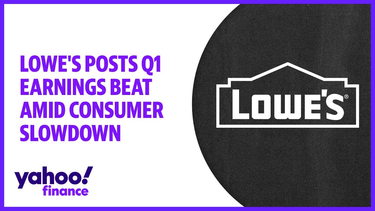 Lowe’s Posts Q1 Earnings Beat Amid Consumer Slowdown