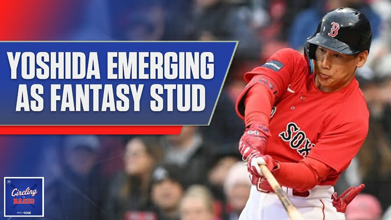 Masataka Yoshida’s Surge Is Fueling Red Sox, Fantasy Rosters | Circling The Bases | Nbc Sports