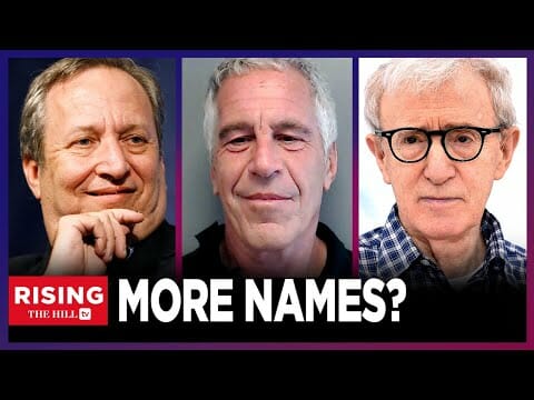 More Names Released From Epstein’s Calendar: Larry Summers, Woody Allen