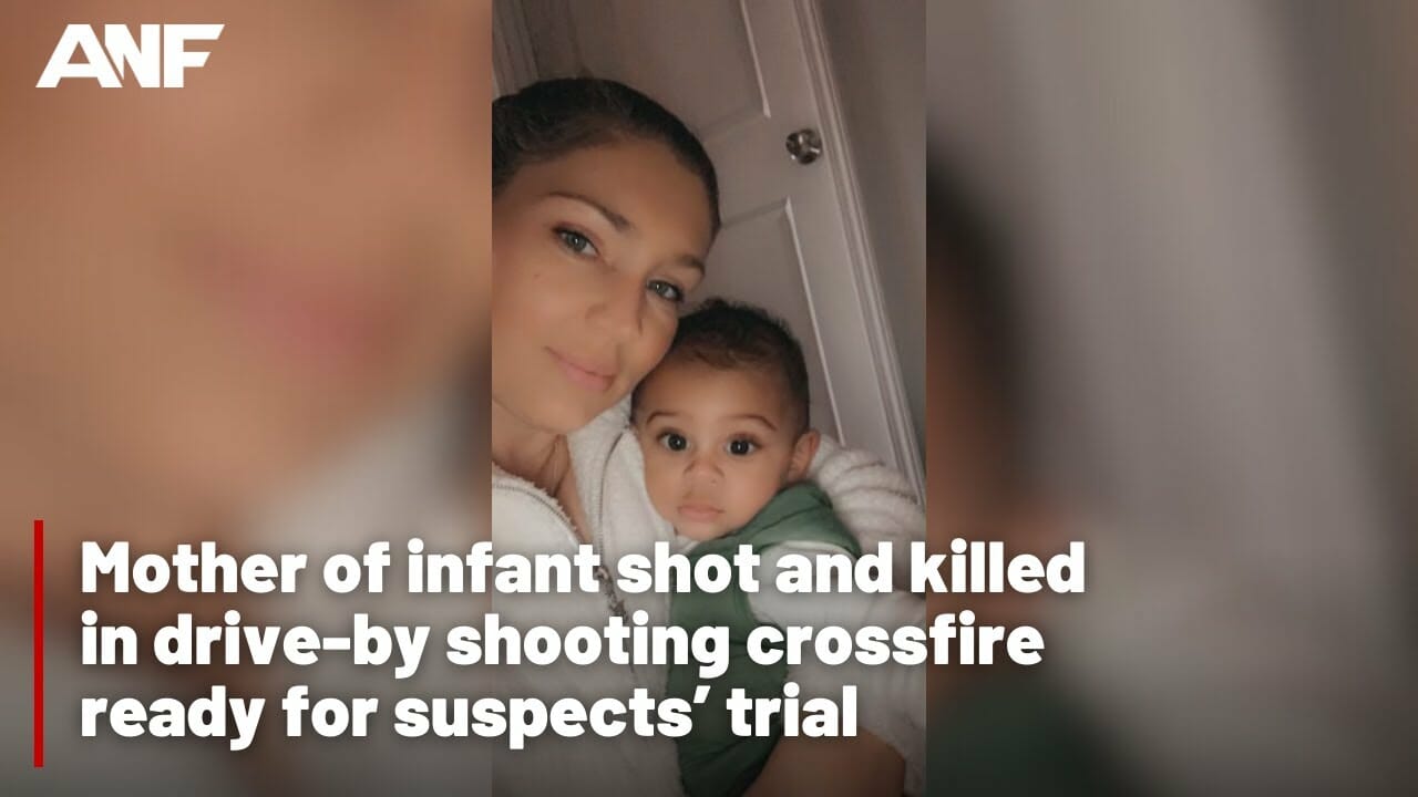 Mother Of Infant Shot And Killed Ready For Suspects’ Trial