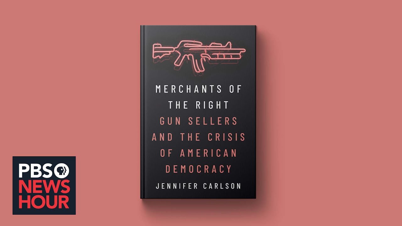 New Book ‘merchants Of The Right’ Explores Culture Surrounding Guns In America