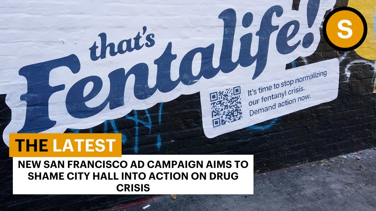 New San Francisco Ad Campaign Aims To Shame City Hall Into Action On Drug Crisis