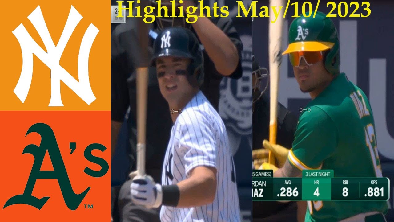 New York Yankees Vs Oakland Athletics (5/10/23) Game Highlights / Mlb Highlights May/10/ 2023