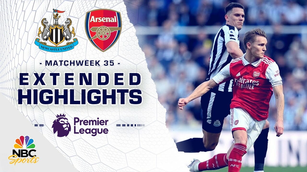 Newcastle United V. Arsenal | Premier League Highlights | 5/7/2023 | Nbc Sports