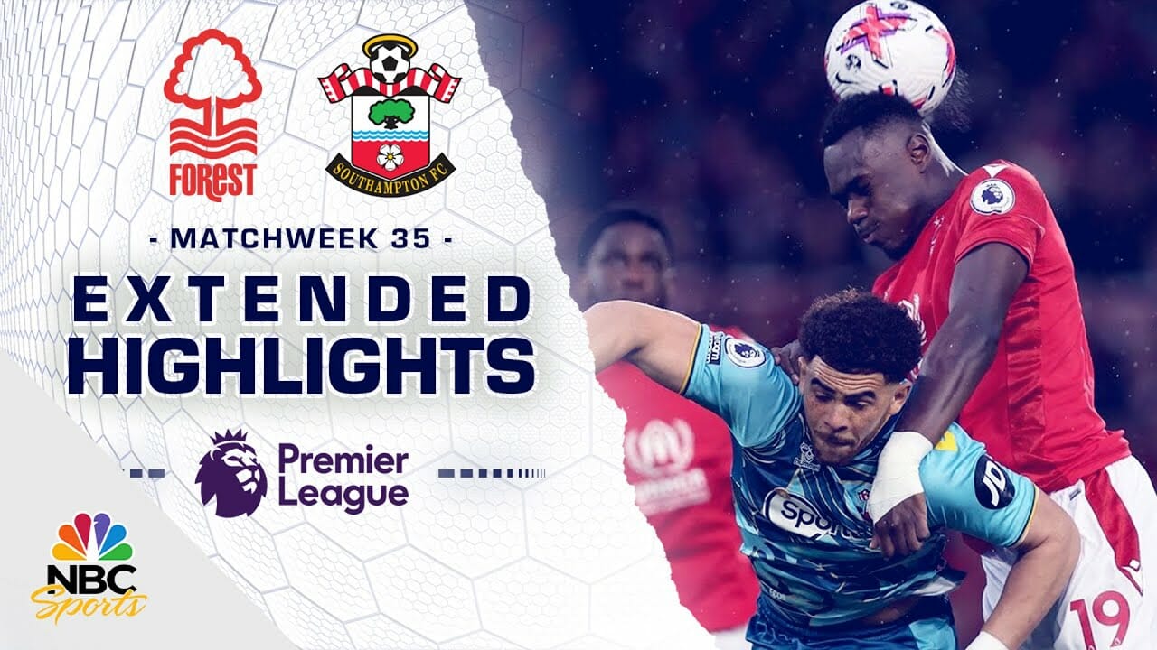 Nottingham Forest V. Southampton | Premier League Highlights | 5/8/2023 | Nbc Sports