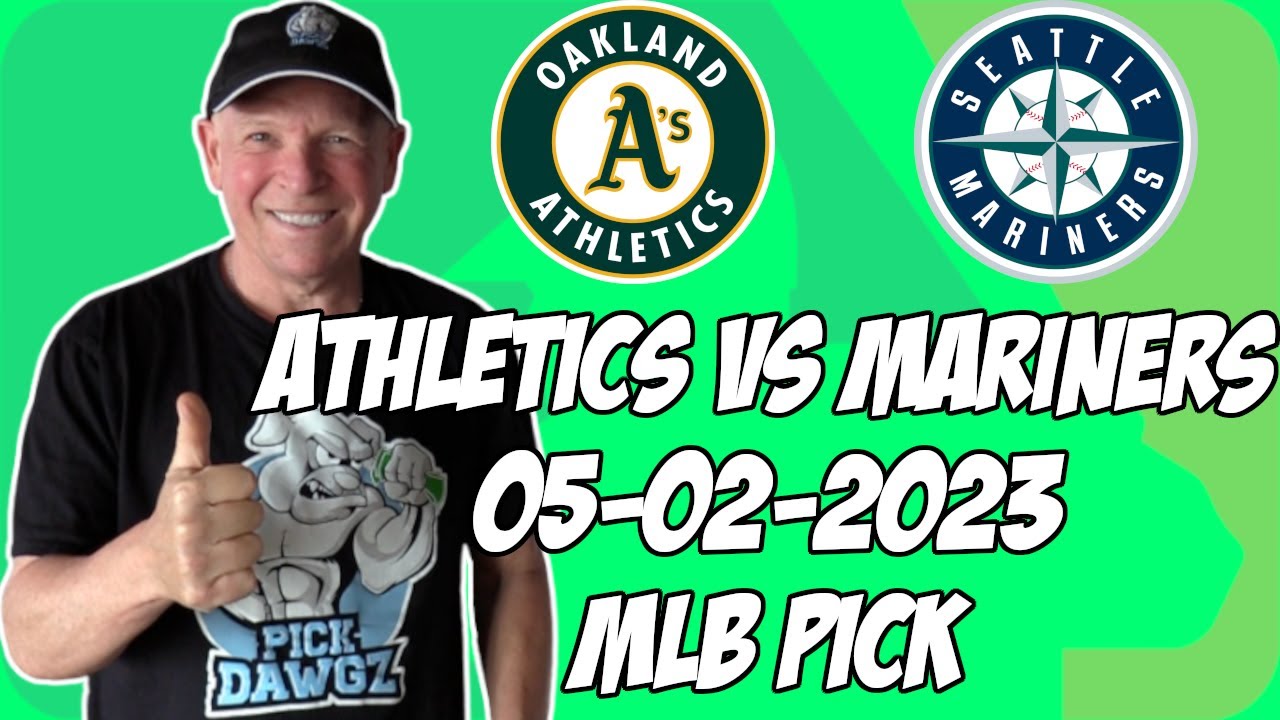 Oakland A’s Vs Seattle Mariners 5/2/23 Mlb Free Pick | Mlb Betting Tips