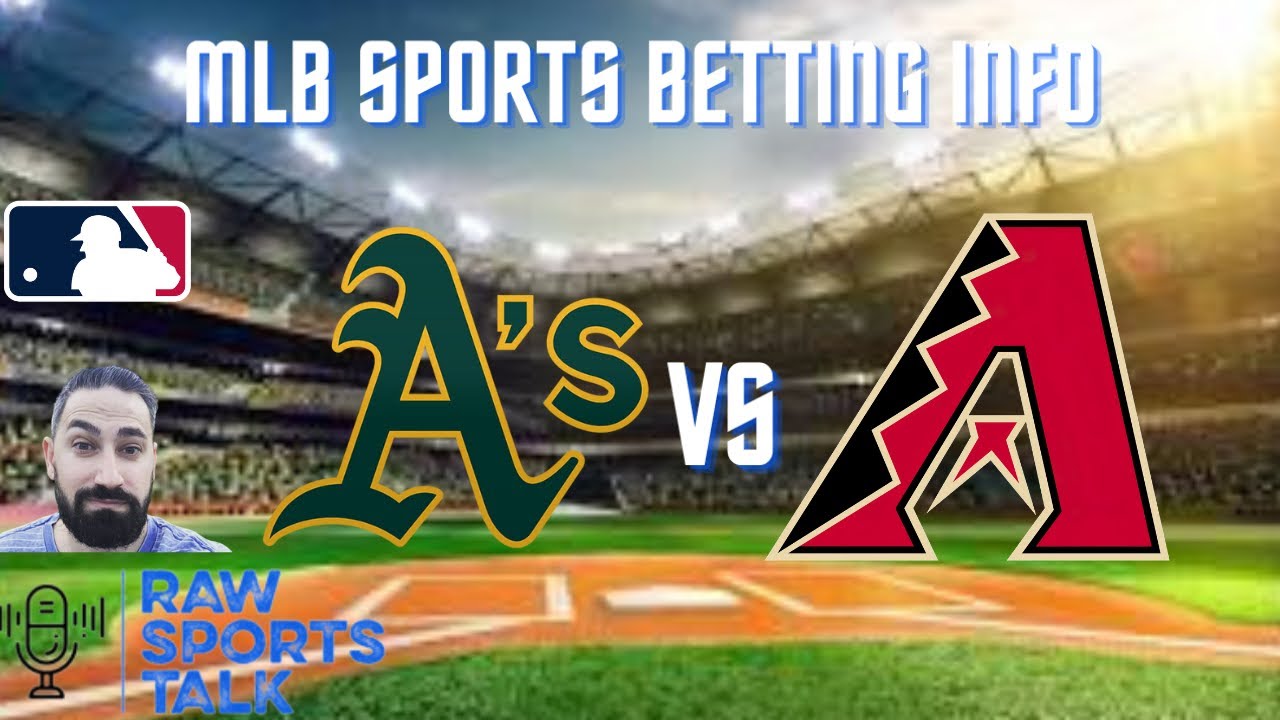 Oakland Athletics Vs Arizona Diamondbacks 5/16 Free Mlb Sports Betting Info & My Pick/prediction