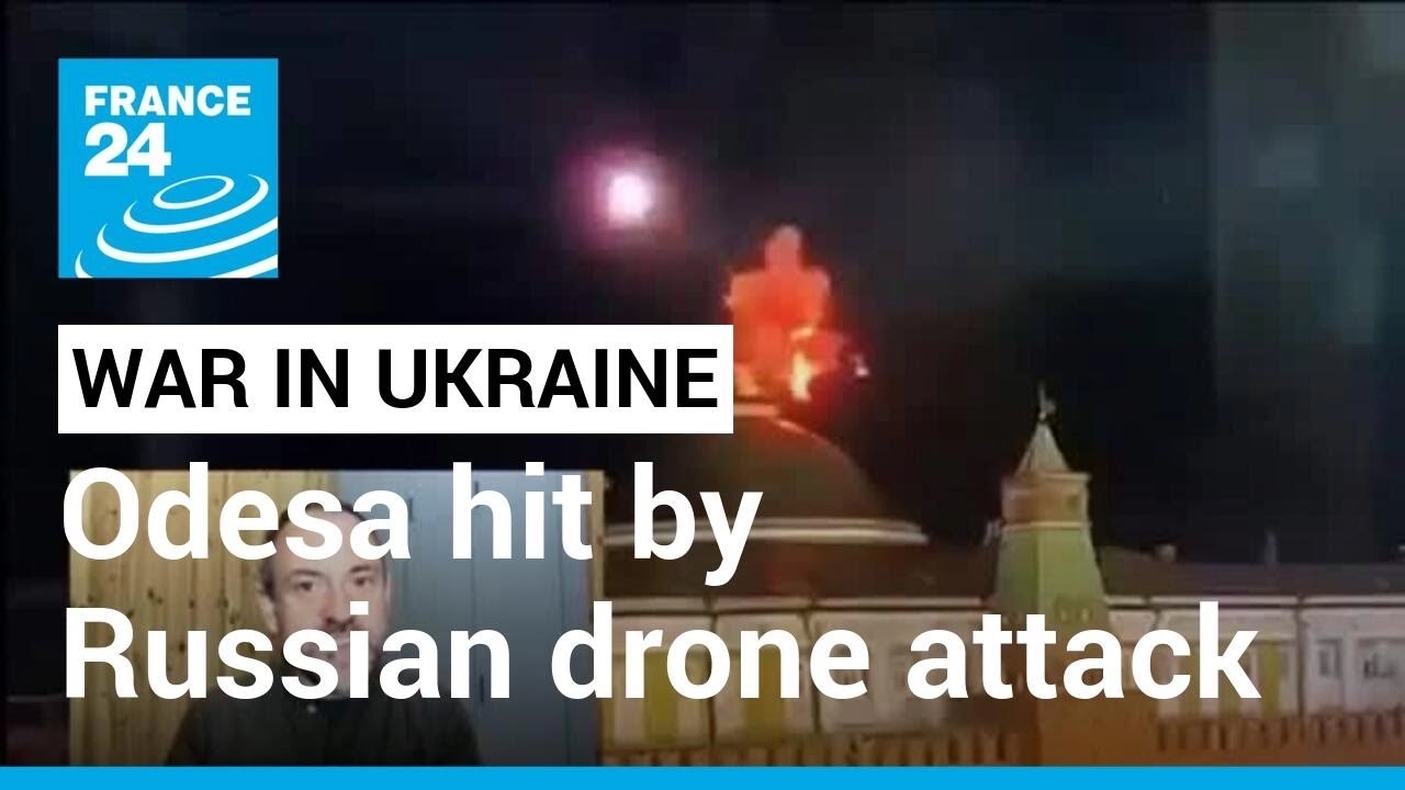 Odesa Drone Attack: Russian Drones Hit Ukraine’s Southern Port City • France 24 English