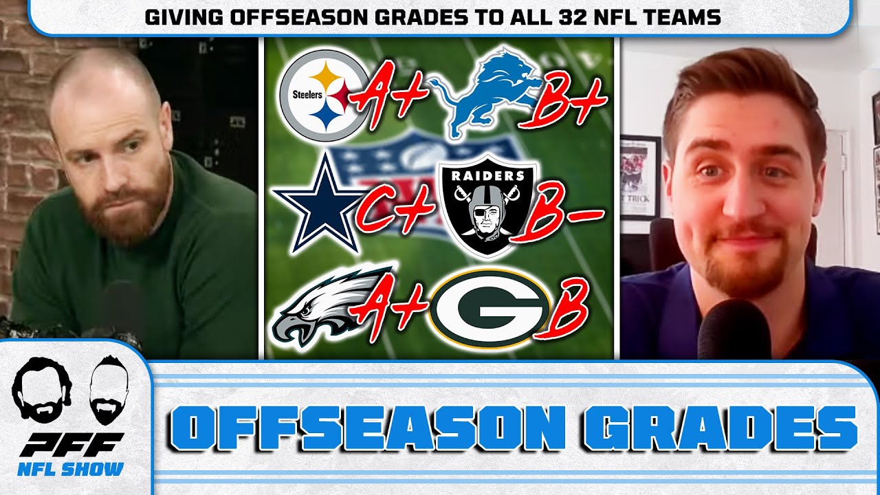 Offseason Grades For All 32 Nfl Teams | Pff Nfl Show