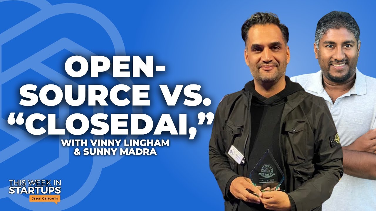 Open Source Vs. “closedai,” Demoing New Ai Tools & More With Sunny Madra & Vinny Lingham | E1742 | Startup News