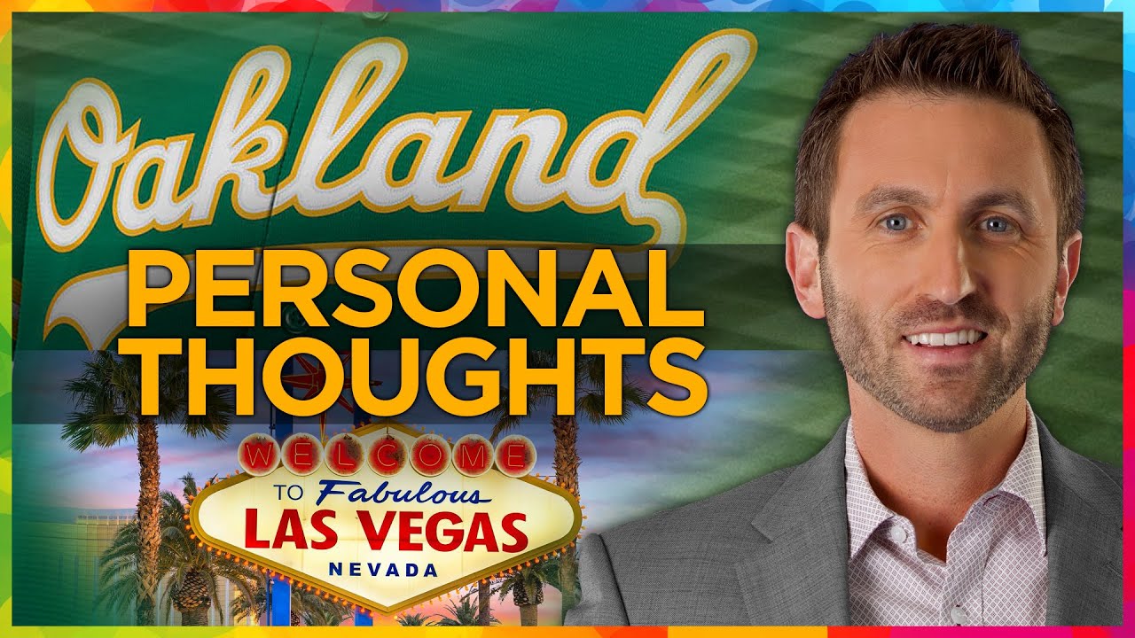 Personal Thoughts On A’s, Oakland, Las Vegas