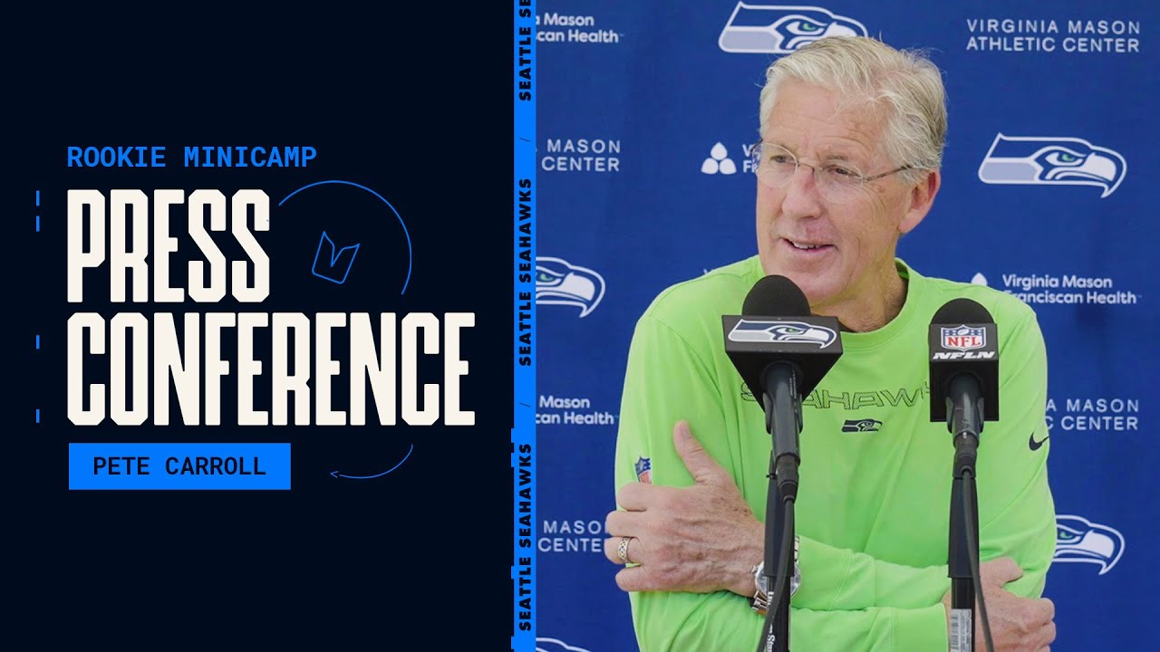 Pete Carroll Says “we’re Gonna Compete Wherever We Can” | Rookie Minicamp Day 1 Press Conference