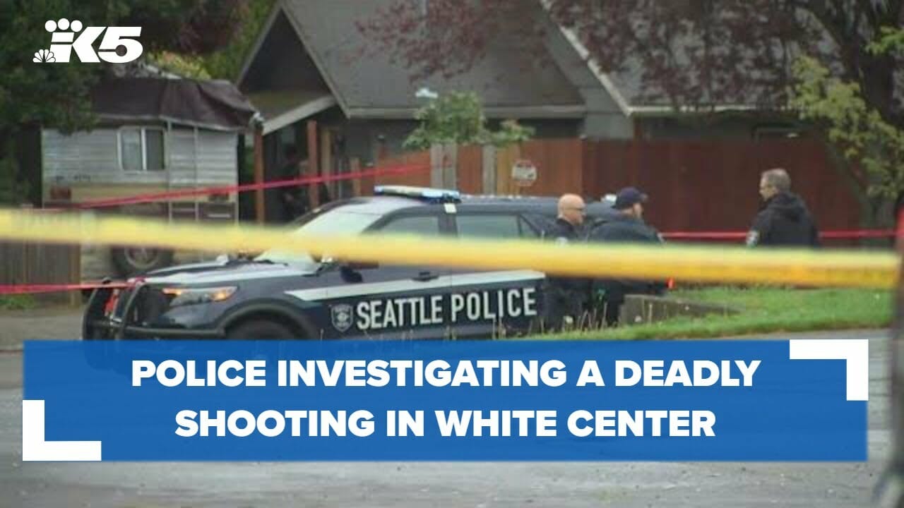 Police Investigating Deadly Shooting In White Center