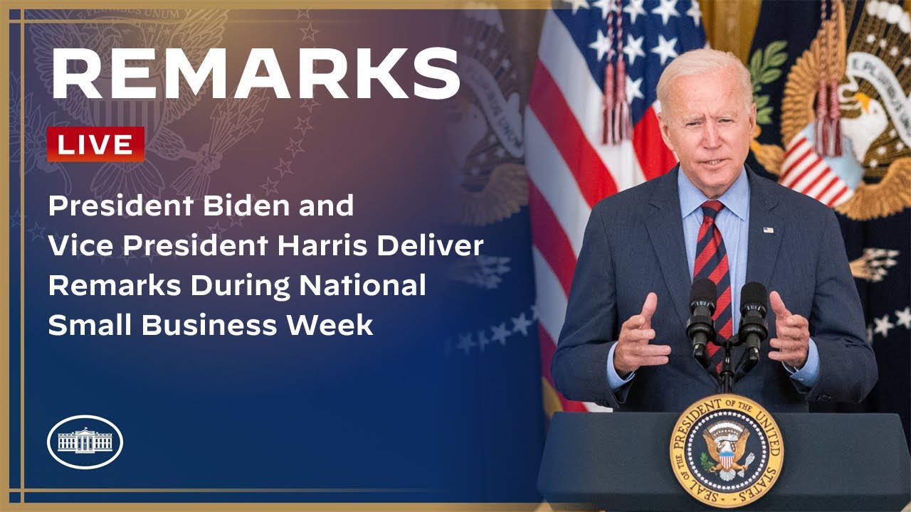 President Biden And Vice President Harris Deliver Remarks During National Small Business Week | Dc News