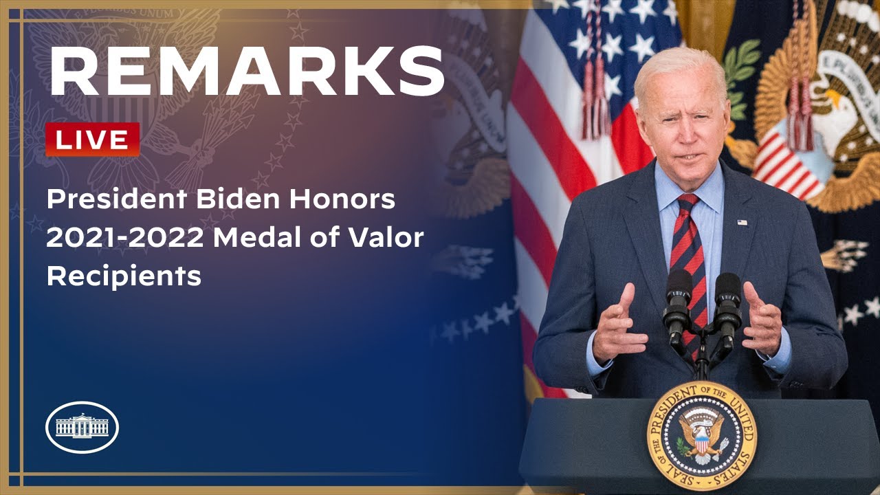 President Biden Honors 2021 2022 Medal Of Valor Recipients