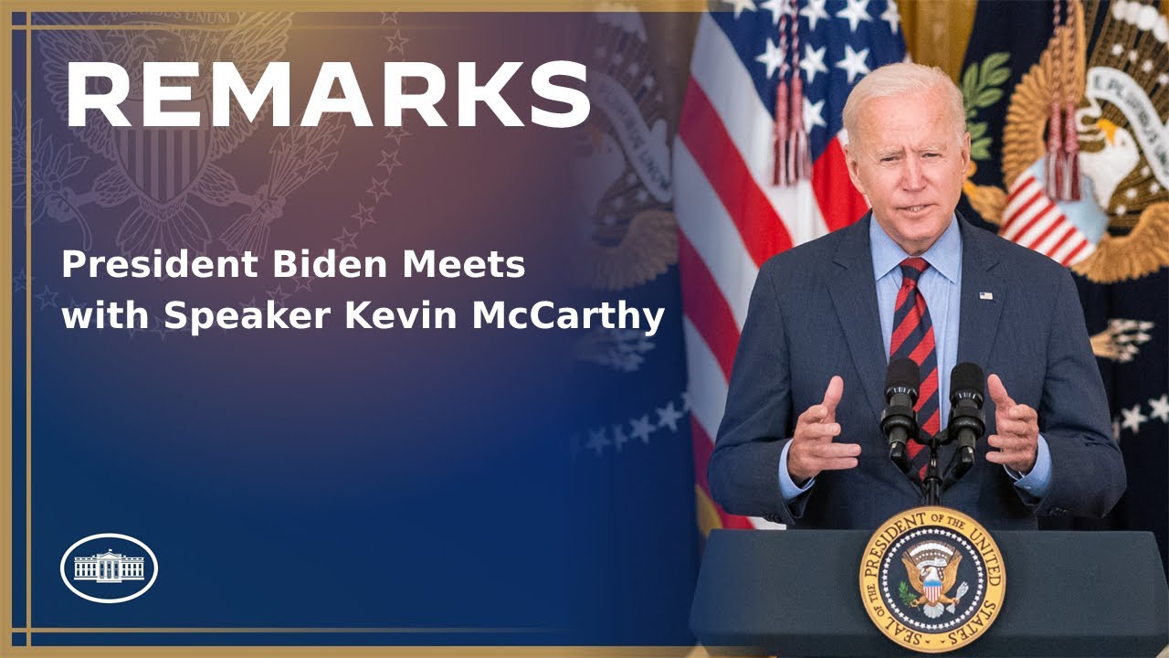 President Biden Meets With Speaker Kevin Mccarthy