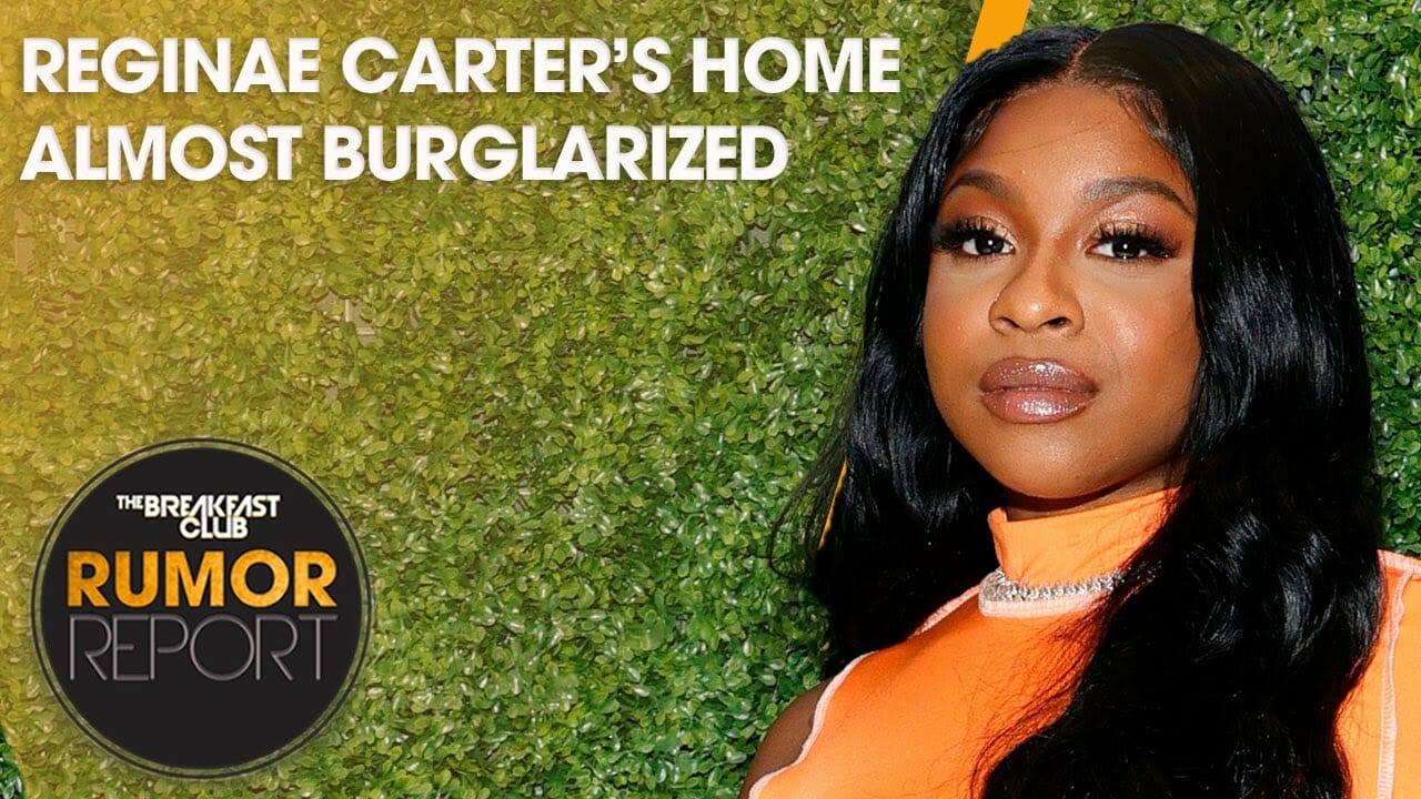 Reginae Carter’s Home Almost Burglarized, Robert De Niro Welcomes 7th Child At 79