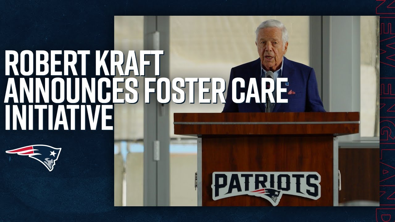 Robert Kraft Establishes Foster Care Initiative To Provide $1m In Support And Resources