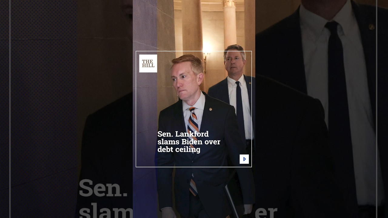 Sen. Lankford Slams Biden Over Debt Ceiling