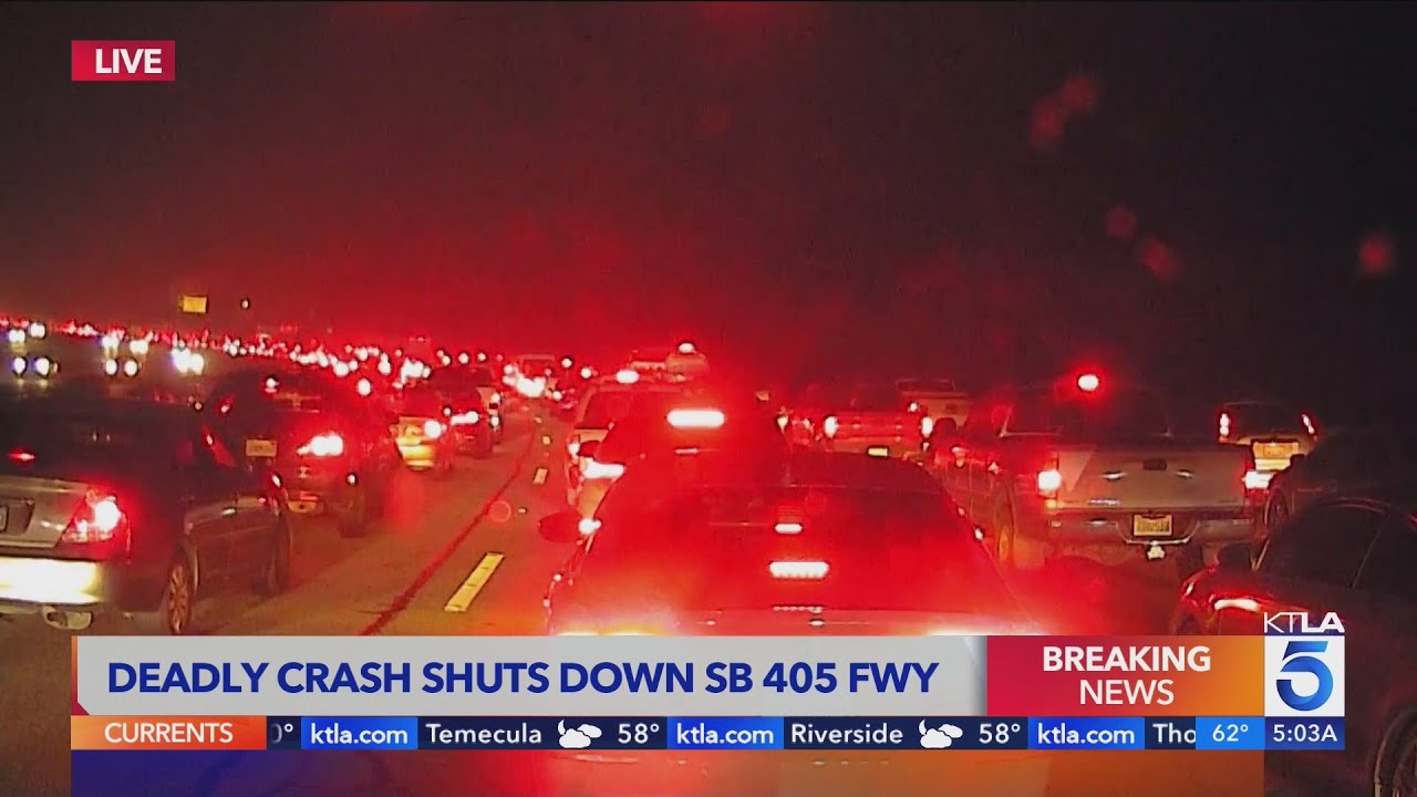 Southbound 405 Closed Due To Fatal Multi Car Crash