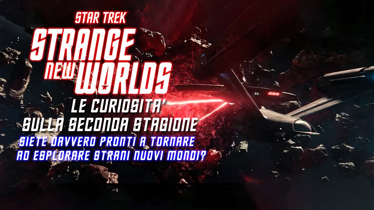 Star Trek: Strange New Worlds 2 – Le Curiosità Sulla Seconda Stagione