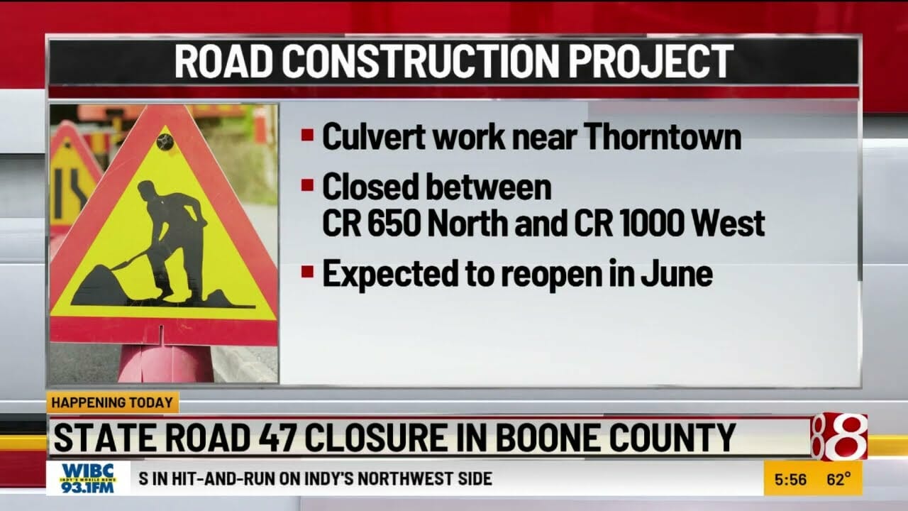 State Road 47 Closure In Boone County