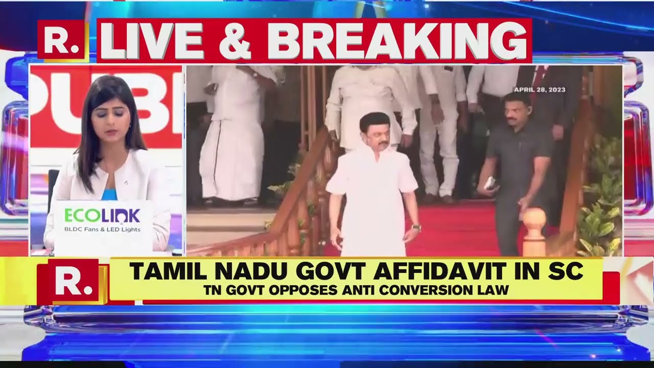 Tamil Nadu Government Files Affidavit In Sc Against Anti Conversion Law