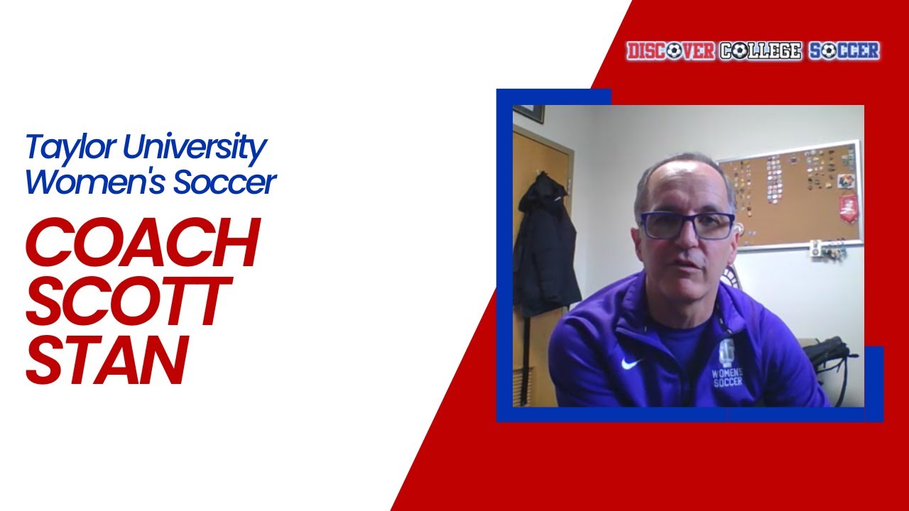 Taylor University Women’s Soccer – Coach Scott Stan