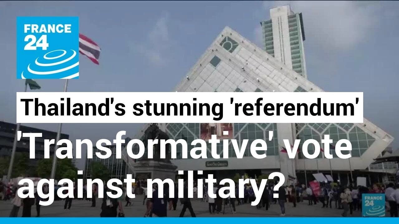 Thailand’s Stunning ‘referendum On The Military’ & Monarchy Not Likely To Be A ‘transformative’ Vote