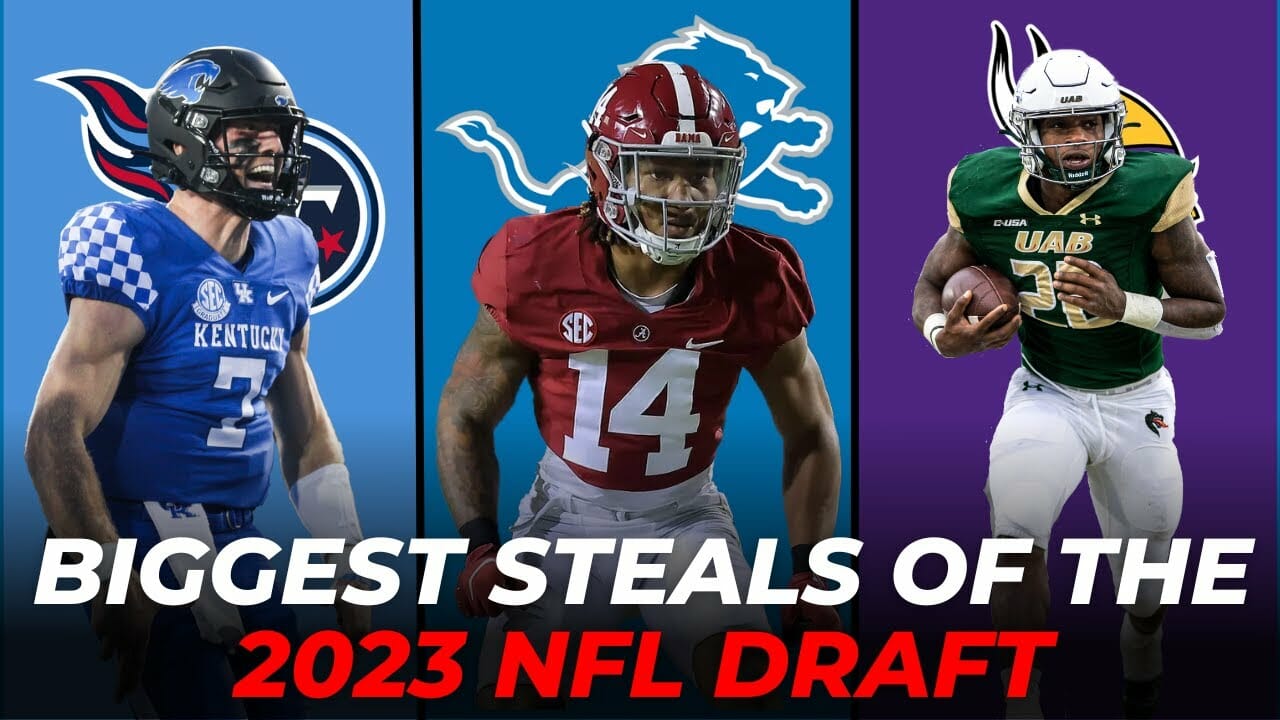 The Biggest Steals Of The 2023 Nfl Draft