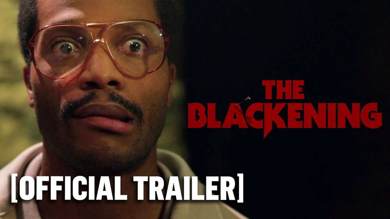 The Blackening – *new* Official Trailer 2