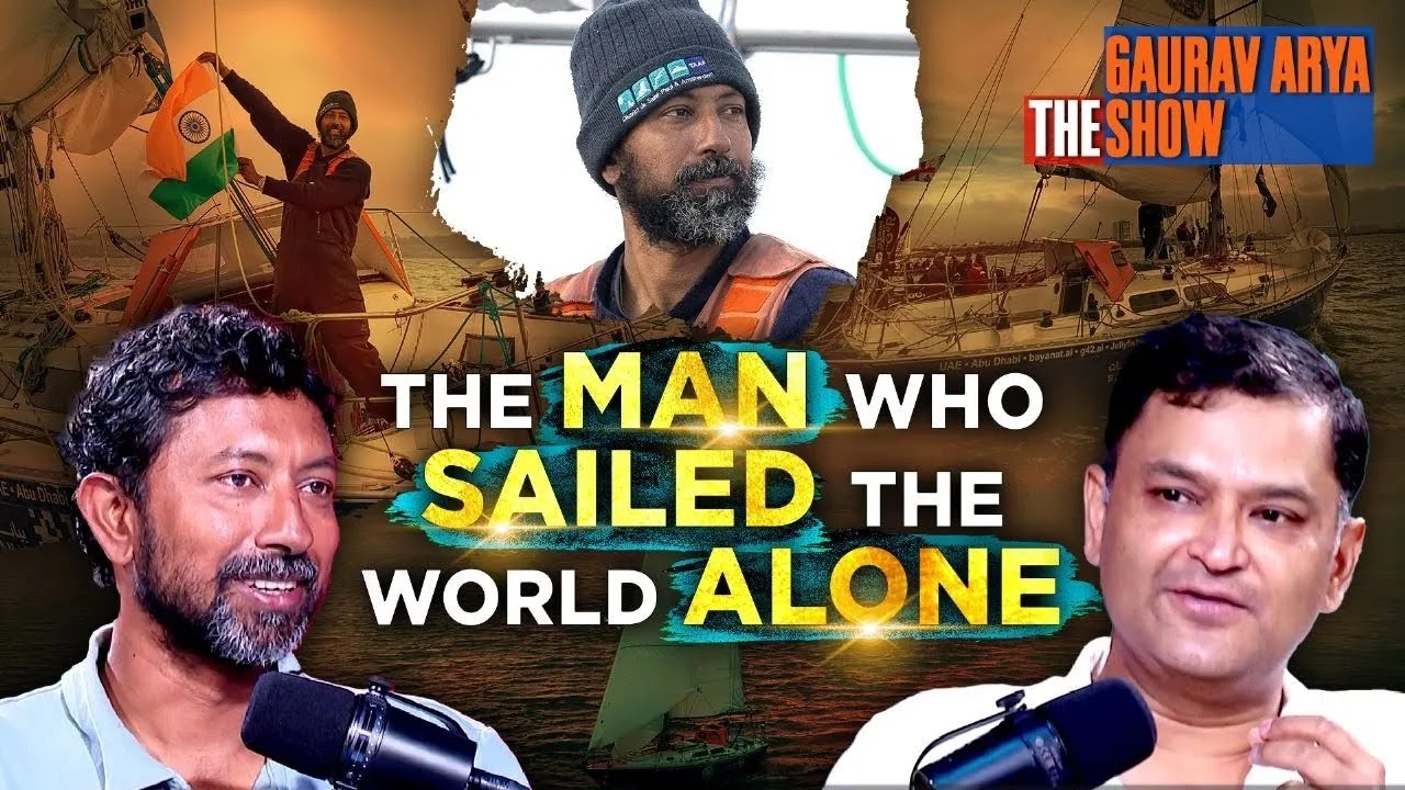 The Man Who Sailed The World Alone, Cdr. Abhilash Tomy (retd) On The Gaurav Arya Show