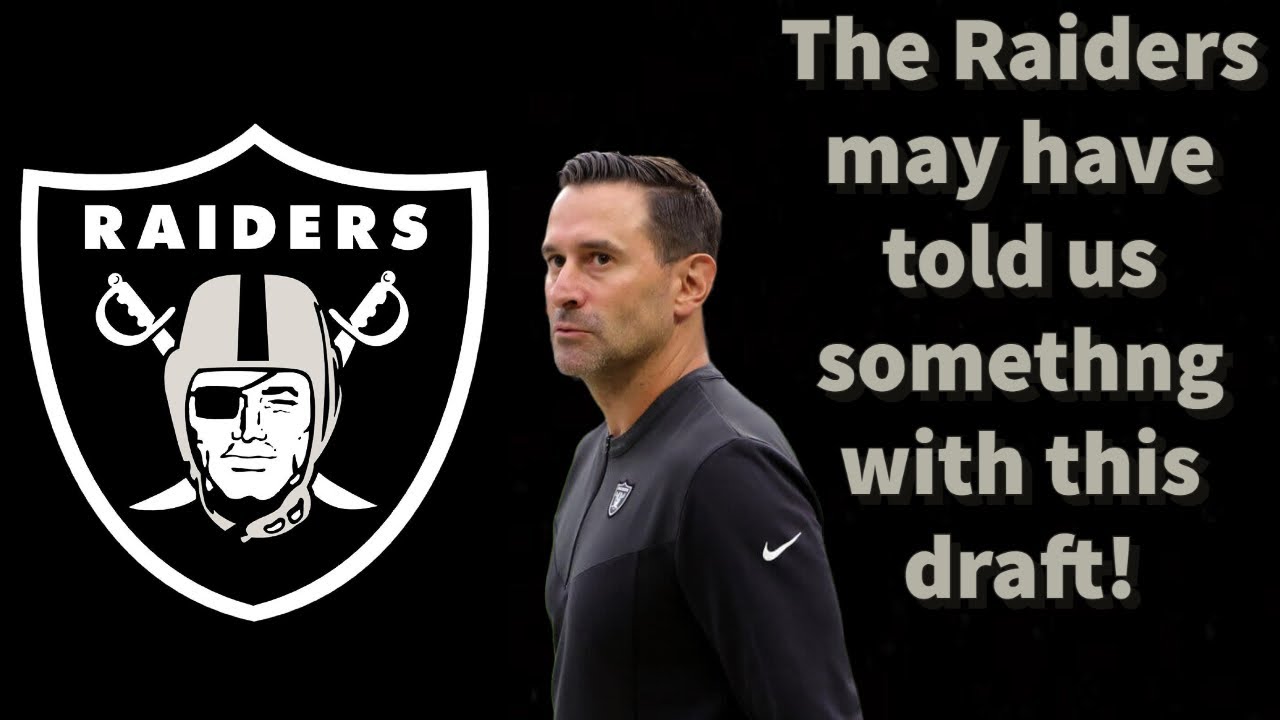 The Raiders May Have Told Us Something With This Draft