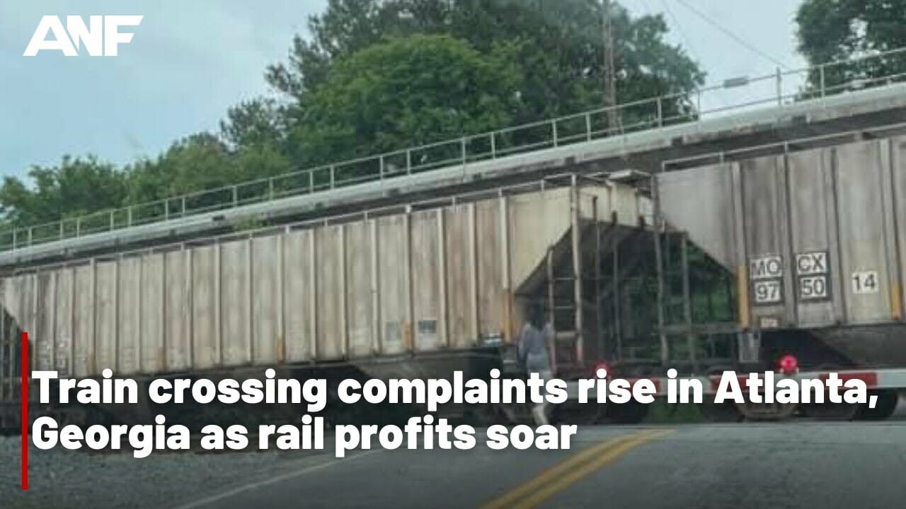 Train Crossing Complaints Rise In Atlanta, Georgia As Rail Profits Soar