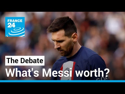 What’s Messi Worth? Bitter End To Psg Stint Fuelled By Qatar Saudi Rivalry • France 24 English