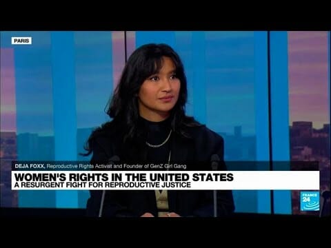 Women’s Reproductive Rights: The Extraordinary Activism Of Deja Foxx • France 24 English