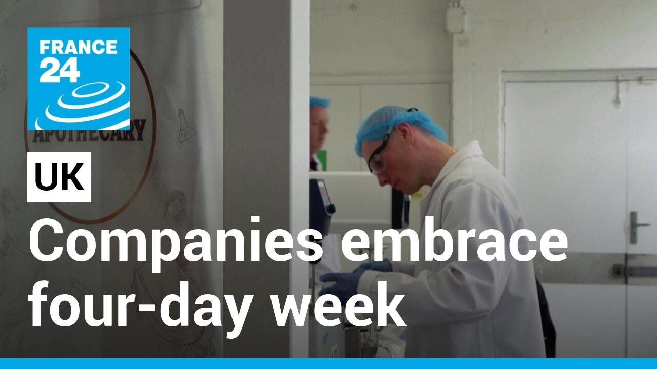 Work Less, Produce More? Uk Companies Embrace Four Day Week • France 24 English