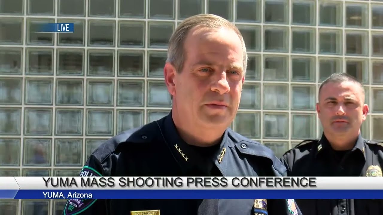 Yuma Mass Shooting Press Conference