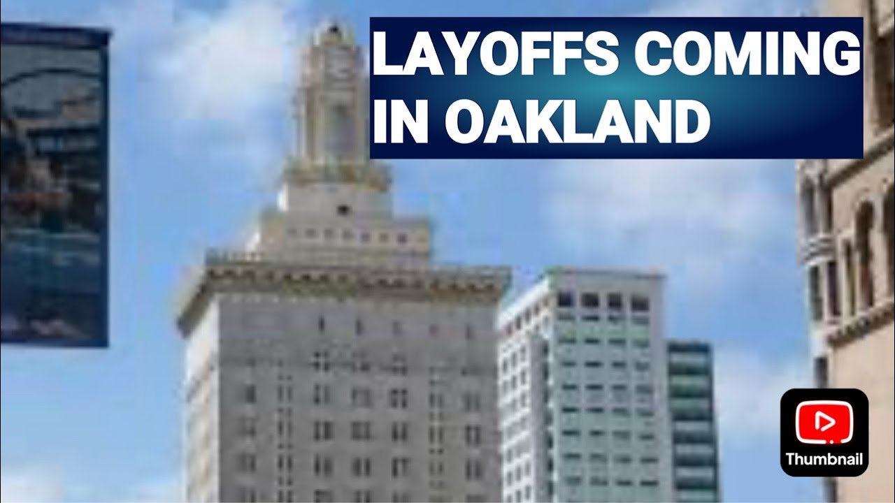 City Of Oakland Expected To Announce Layoffs Tuesday January 28th Because Of Budget Deficit