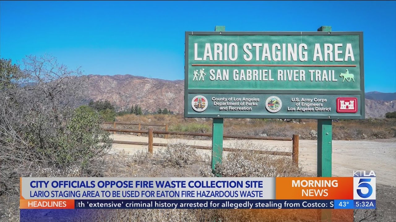 City officials in SGV oppose Eaton Fire waste collection site