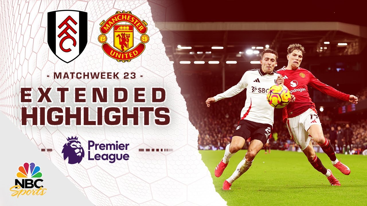 Fulham v. Manchester United | PREMIER LEAGUE HIGHLIGHTS | 1/26/2025 | NBC Sports