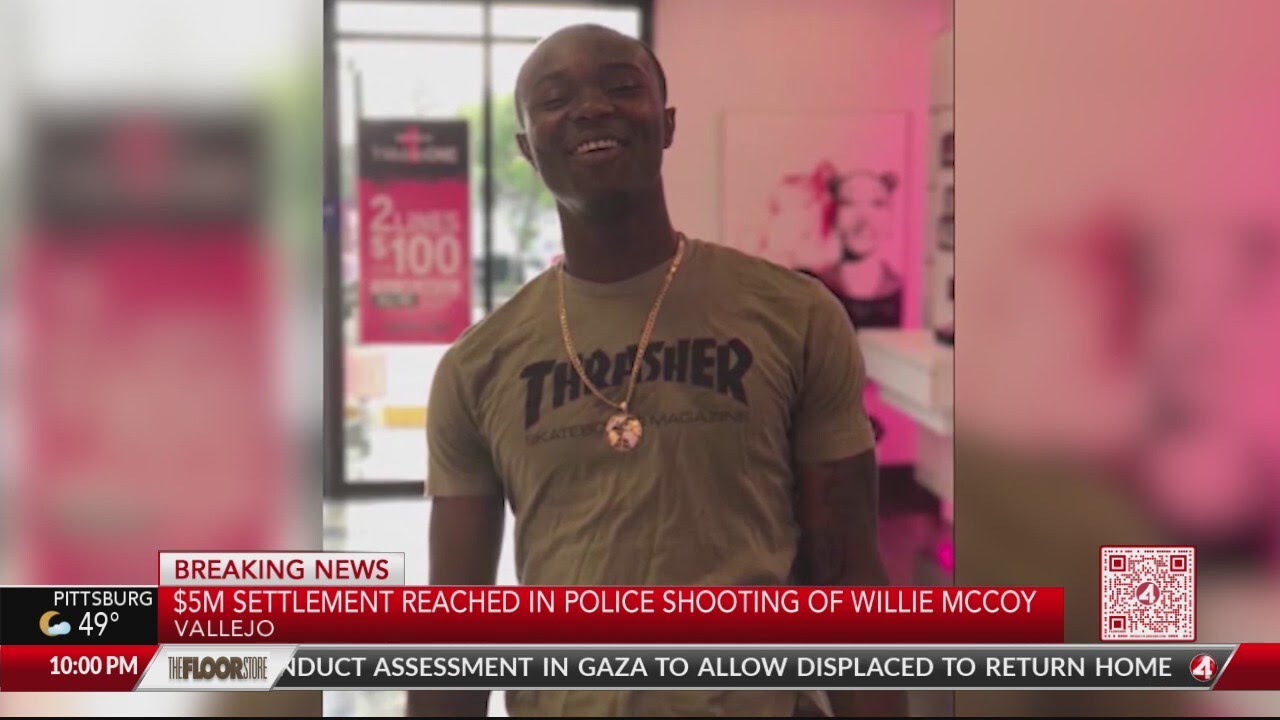 $5 Million Settlement Reached In Vallejo Police Shooting Of Willie Mccoy