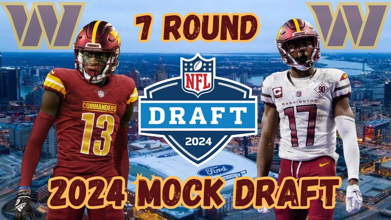 7-Round 2024 NFL Mock Draft | Washington Commanders