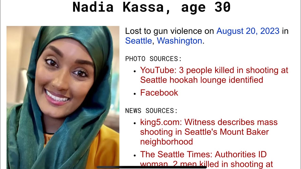 Nadia Kassa 30 Aug 20, 2023 Seattle, Wa Shot Killed In Mass Shooting At South Seattle Hookah Lounge!